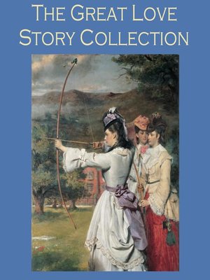 cover image of The Great Love Story Collection